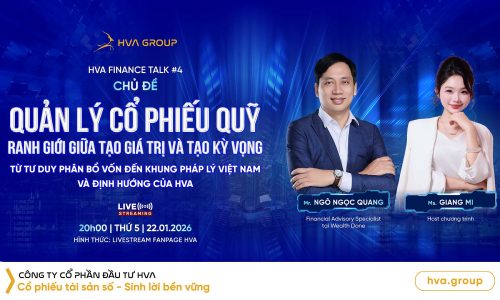 HVA FINANCE TALK #4: Quản lý cổ phiếu quỹ – Ranh giới giữa tạo giá trị và tạo kỳ vọng