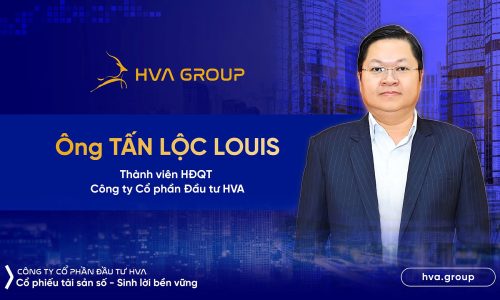 HVA Group bổ nhiệm Thành viên HĐQT – Tấn Lộc Louis