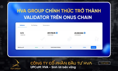 HVA Group Chính Thức Trở Thành Validator Trên Onus Chain 