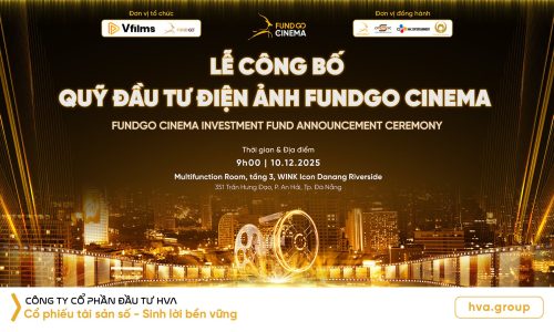 HVA Group đồng hành Lễ Công bố Quỹ Đầu tư Điện ảnh FUNDGO Cinema