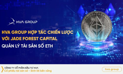 HVA Group strategically cooperates with Jade Forest Capital to manage ETH digital assets