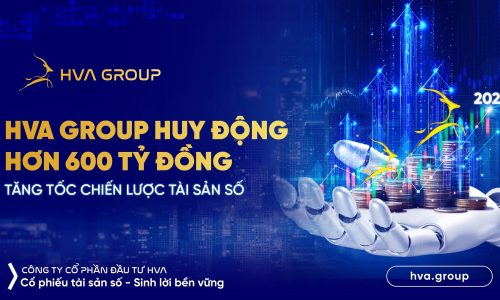 hva-group-huy-dong-hon-600-ty-dong-de-tang-toc-chien-luoc-tai-san-so