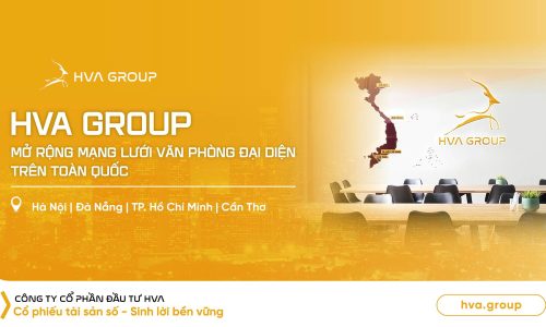 HVA GROUP MỞ RỘNG MẠNG LƯỚI VĂN PHÒNG ĐẠI DIỆN TRÊN TOÀN QUỐC