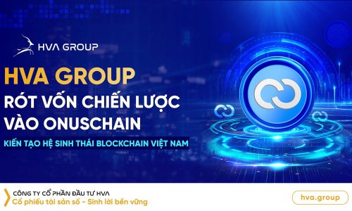 hva-group-rot-von-chien-luoc-vao-onuschain-kien-tao-he-sinh-thai-blockchain-viet-nam