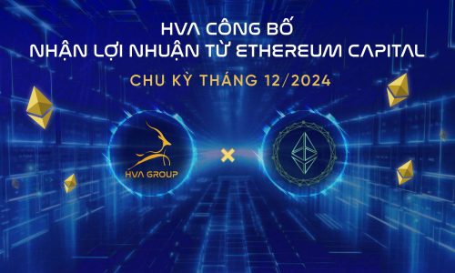 HVA THÔNG BÁO NHẬN LỢI NHUẬN TỪ ETH CAPITAL CHU KỲ THÁNG 12/2024