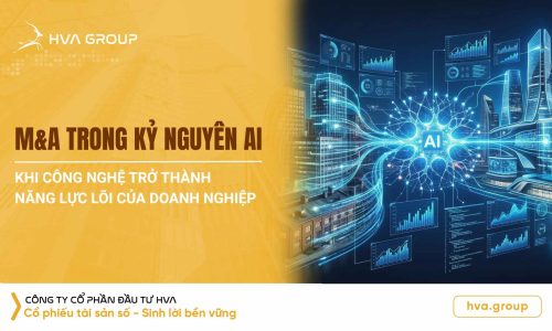 M&A trong Kỷ nguyên AI: Khi công nghệ trở thành năng lực lõi của doanh nghiệp