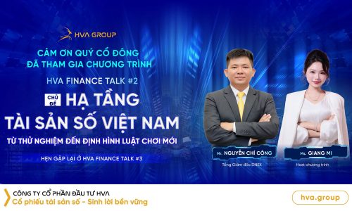 Recap sự kiện: HVA FINANCE TALK #2 – Hạ tầng tài sản số Việt Nam: từ thử nghiệm đến định hình luật chơi mới