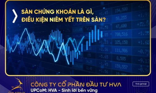 Sàn chứng khoán là gì? Điều kiện niêm yết trên sàn chứng khoán