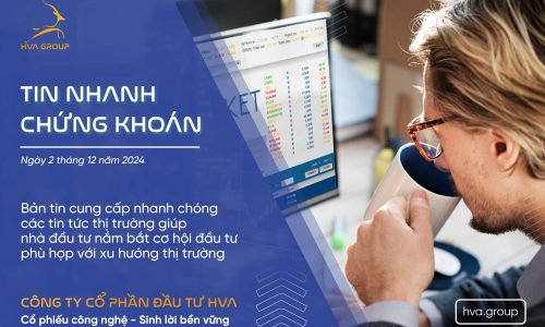 TIN NHANH CHỨNG KHOÁN NGÀY 02/12/2024