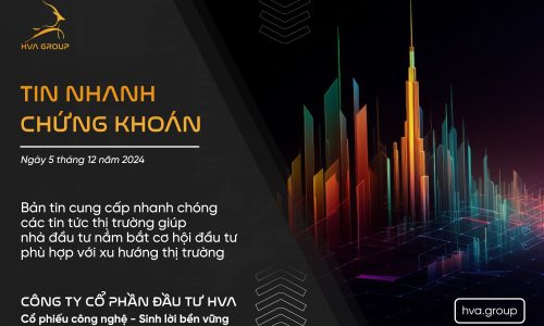TIN NHANH CHỨNG KHOÁN NGÀY 05/12/2024