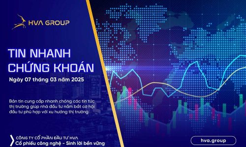 TIN NHANH CHỨNG KHOÁN NGÀY 07/03/2025