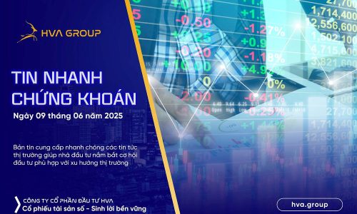 Tin nhanh chứng khoán ngày 09.06.2025