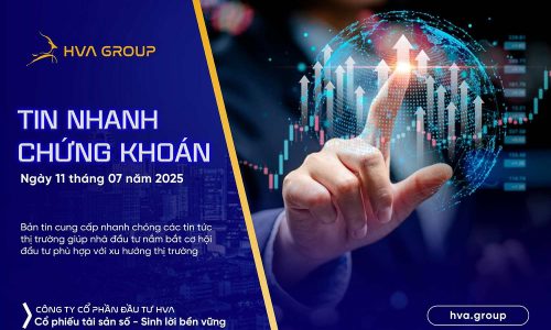 Tin nhanh chứng khoán ngày 11.07.2025