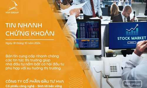 TIN NHANH CHỨNG KHOÁN NGÀY 18/10/2024