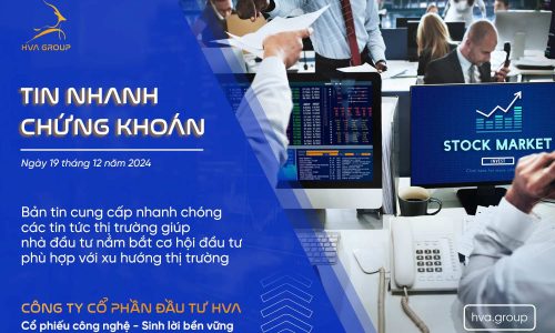 TIN NHANH CHỨNG KHOÁN NGÀY 19/12/2024