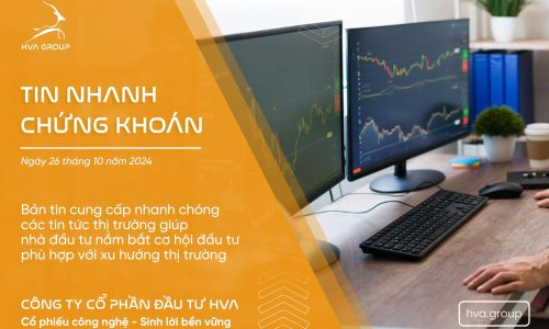 TIN NHANH CHỨNG KHOÁN NGÀY 26/10/2024