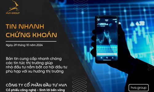TIN NHANH CHỨNG KHOÁN NGÀY 29/10/2024