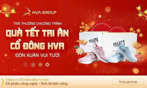 Trả Thưởng Chương Trình "Quà Tết Tri Ân Cổ Đông HVA, Đón Xuân Tươi Vui"
