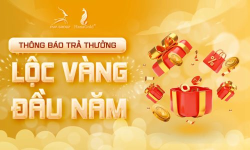 THÔNG BÁO TRẢ THƯỞNG CHƯƠNG TRÌNH "LỘC VÀNG ĐẦU NĂM, TRI ÂN CỔ ĐÔNG HVA 2025"