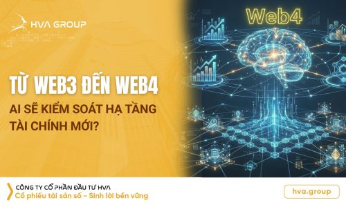 Từ Web3 đến Web4: Ai sẽ kiểm soát hạ tầng tài chính mới?